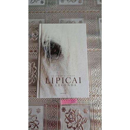 Frank Westerman Lipicai - A legenda