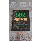 Vétek György Rosenstein Róbert Sörkönyv - Sörforradalom, Sörgasztronómia, Sörös Receptek, Sörkoktélok