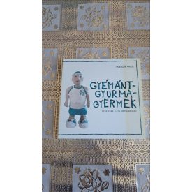 Palencsár Miklós Gyémántgyurmagyermek