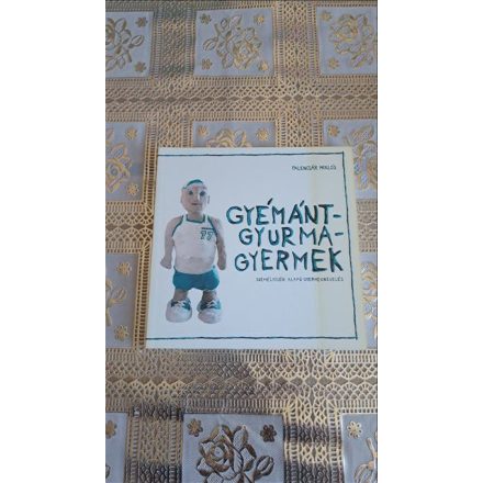 Palencsár Miklós Gyémántgyurmagyermek