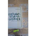 Palencsár Miklós Gyémántgyurmagyermek