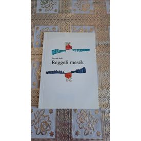 Horváth Judit Reggeli mesék