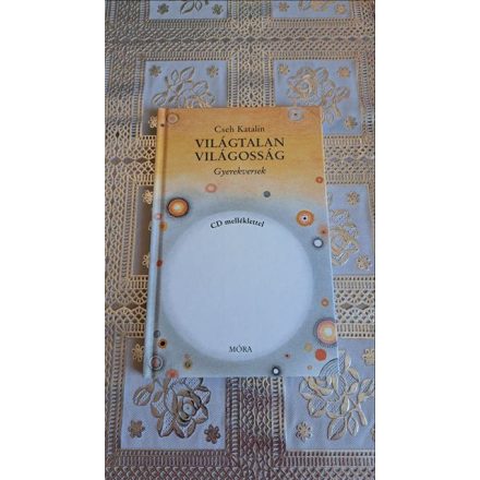 Cseh Katalin Világtalan világosság - Gyerekversek CD melléklettel