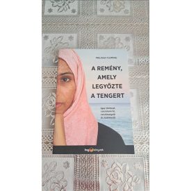   Melissa Fleming A remény, amely legyőzte a tengert - Igaz történet szerelemről, veszteségről és túlélésről