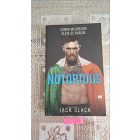 Jack Slack Notorious: Conor McGregor élete és harcai