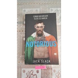 Jack Slack Notorious: Conor McGregor élete és harcai