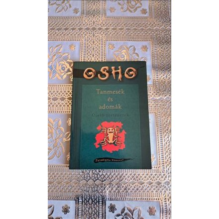 Osho Tanmesék és adomák - Újabb történetek
