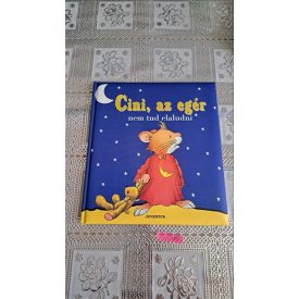 Anna Casalis Cini az egér nem tud elaludni