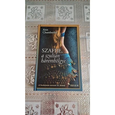 Ann Chamberlin Szafije, a Szultán háremhölgye