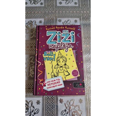 Rachel Renee Russell Egy Zizi naplója 2. - Buli van! - Egy nem-túl-népszerű bulikirálynő meséi