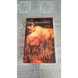 Gena Showalter Éjsötét vágyak - Az Alvilág Urai 1.