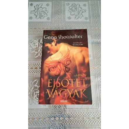Gena Showalter Éjsötét vágyak - Az Alvilág Urai 1.