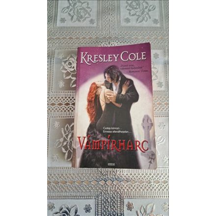 Kresley Cole Vámpírharc (Halhatatlanok alkonyat után)