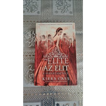 Kiera Cass Az Elit - A Párválasztó 2.