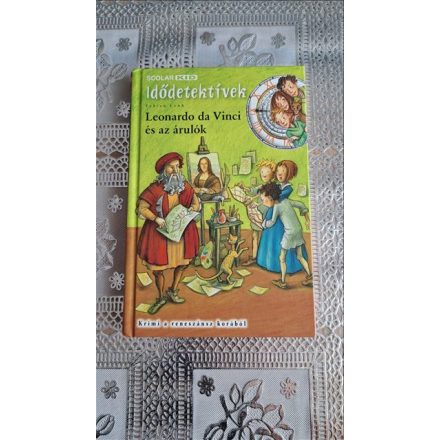 Fabian Lenk Leonardo da Vinci és az árulók - Idődetektívek 20. - Krimi a reneszánsz korából