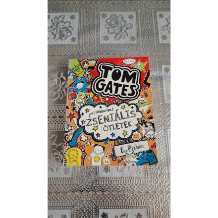Liz Pichon (Többnyire) Zseniális ötletek - Tom Gates 4.