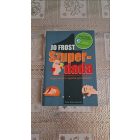 Jo Frost Szuperdada - Hogyan hozzuk ki a legjobbat gyerekeinkből?