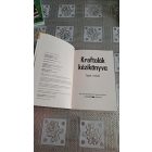Kraftolók kézikönyve - Tippek, trükkök