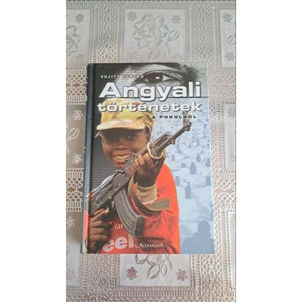 Vujity Tvrtko Angyali történetek a pokolból