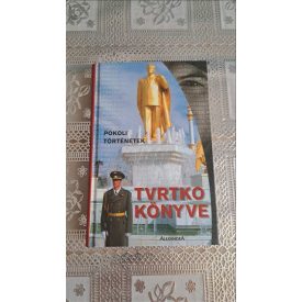 Vujity Tvrtko Pokoli történetek-Tvrtko könyve