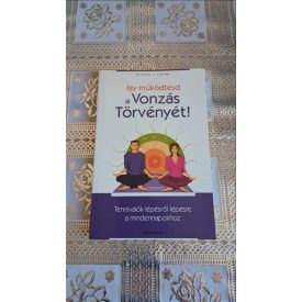 Michael J. Losier Így működtesd a vonzás törvényét!