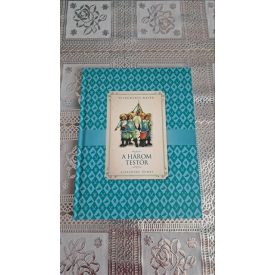 Alexandre Dumas A három testőr - Világhíres mesék