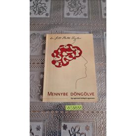   Dr. Jill Bolte Taylor Mennybe döngölve - Egy agykutató boldogító agyvérzése