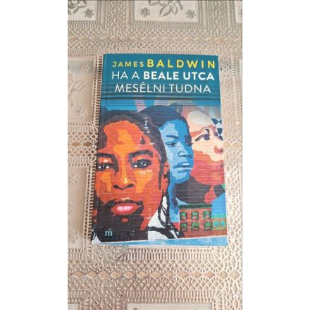 James Baldwin Ha a Beale utca mesélni tudna