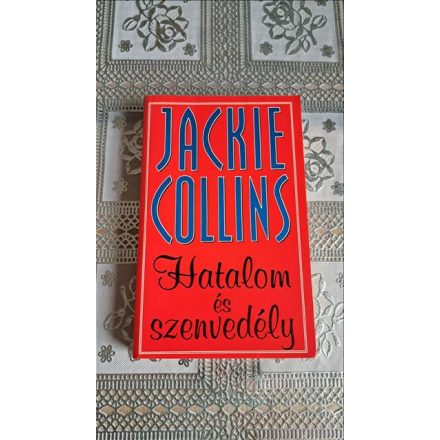 Jackie Collins Hatalom és szenvedély