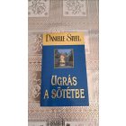 Danielle Steel Ugrás a sötétbe
