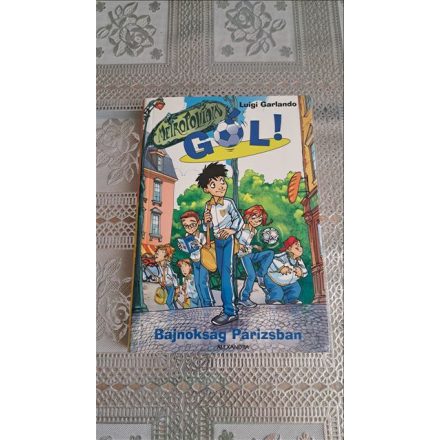 Luigi Garlando Bajnokság Párizsban - Gól! 6.