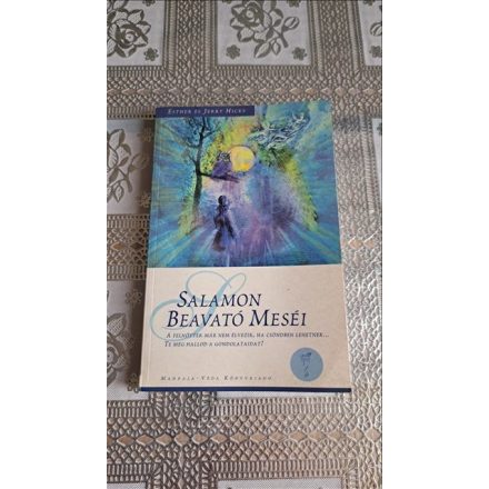 Esther és Jerry Hicks - Salamon beavató meséi