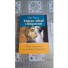 Pál Ferenc Tükör által világosan - Isten arcvonásai az önismeret fényében