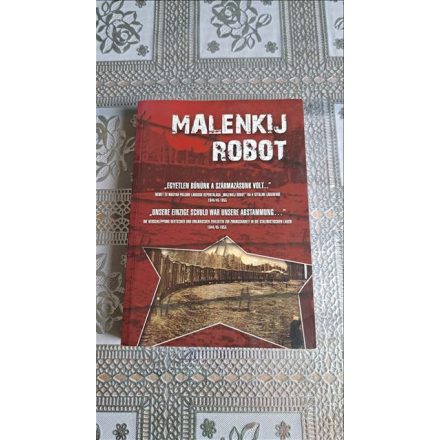 Bognár - Havasi: Malenkij Robot - Német és magyar polgári lakosok deportálása 1944/45-1955.