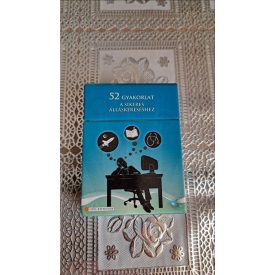  52 gyakorlat a sikeres álláskereséshez-Önfejlesztõ kártyák!