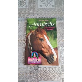   Pippa Funnell Admirális - Születésnapi ajándék - Tilly lovas történetei 2.