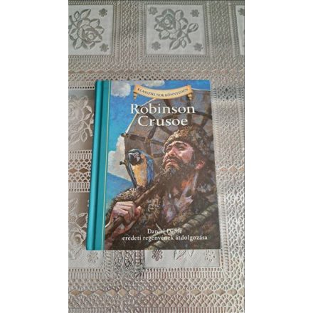 Daniel Defoe Deanna McFadden Robinson Crusoe - Klasszikusok könnyedén