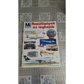 Repülőgépek és léghajók (Mi micsoda 35.)