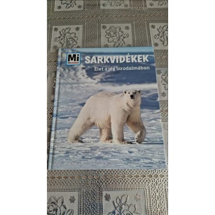 A sarkvidékek (Mi micsoda)