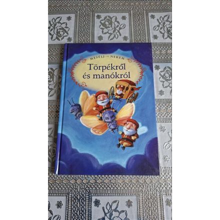 Mesélj nekem törpékről és manókról