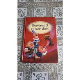 Mesélj nekem testvérekről és barátokról