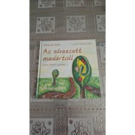  Boldizsár Ildikó Az elveszett madártoll - Gyermekjogi mesék