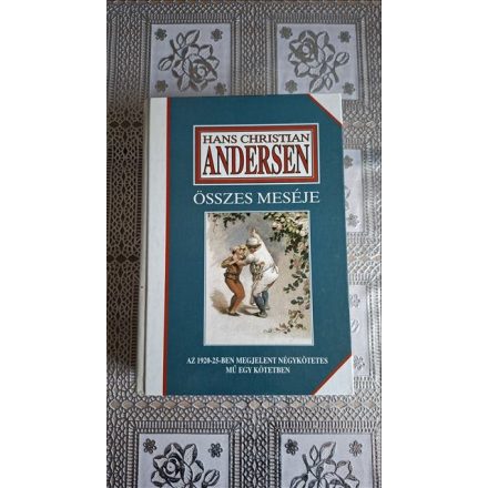 Hans Christian Andersen Andersen összes meséi
