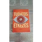 Jan Chozen Bays Tudatos étkezés