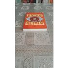 Jan Chozen Bays Tudatos étkezés
