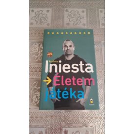 Andrés Iniesta Életem játéka