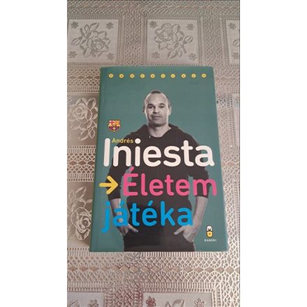 Andrés Iniesta Életem játéka