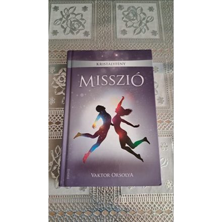 Vaktor Orsolya Kristályfény - Misszió