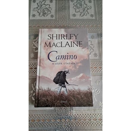 Shirley MacLaine Camino - A lélek utazása