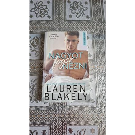 Lauren Blakely Nagyot fogsz nézni